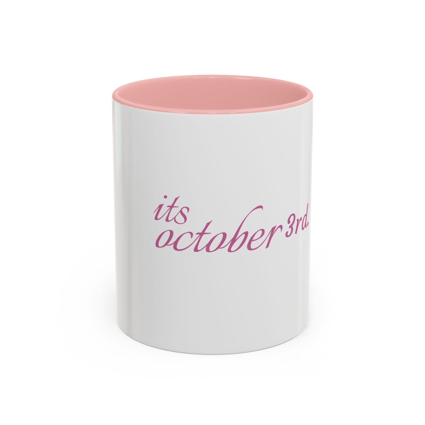 It’s October 3rd Coffee Mug | Cute Accent Mug